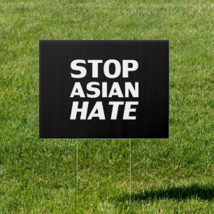 Stop Asian Hate, black white Sign