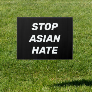 Stop Asian Hate, black white Sign