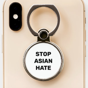 Stop Asian Hate, black white Sign Phone Ring Stand