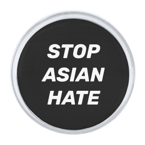 Stop Asian Hate black white Silver Finish Lapel Pin
