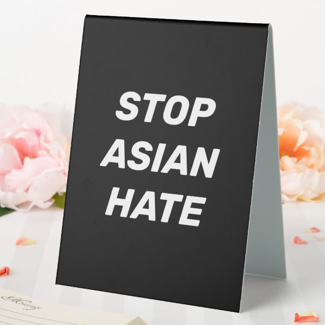 Stop Asian Hate, black white Table Tent (In SItu (Wedding))