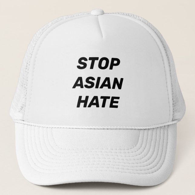 Stop Asian Hate, black white Trucker Hat (Front)