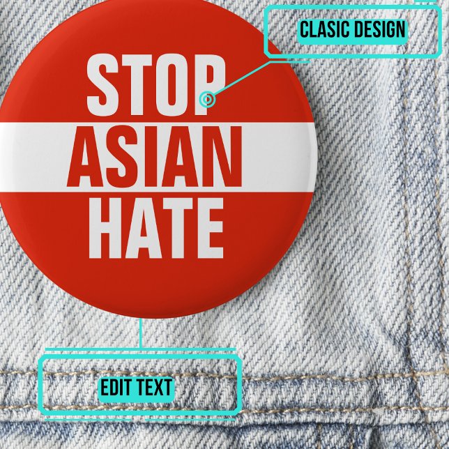 Stop Asian Hate Button (Please enjoy our design and see the others in the collection.)