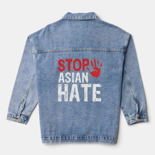 Stop Asian Hate Crimes  AAPI Life Matters Anti Asi Denim Jacket