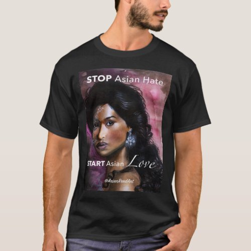 Stop Asian Hate Start Asian LOVE Arien Reed Art T_Shirt