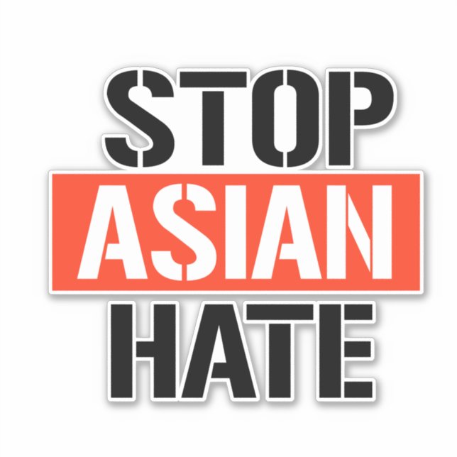 STOP ASIAN HATE STICKER (Front)
