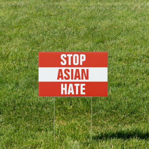 Stop Asian Hate Yard Sign