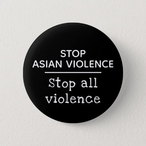 Stop Asian Violence Button