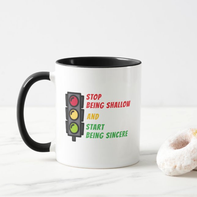 "Stop Being Shallow" Mug (With Donut)