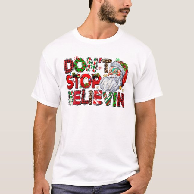 Stop Believin Santa Claus Buffalo T-Shirt (Front)