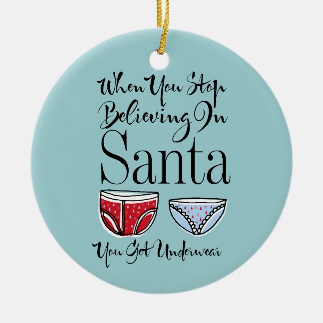 Stop Believing In Santa Underwear Ornament (Front)
