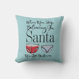 https://rlv.zcache.com/stop_believing_in_santa_underwear_throw_pillow-r129dc79d358b4f449b26d92a78f4b149_4gum2_8byvr_307.jpg