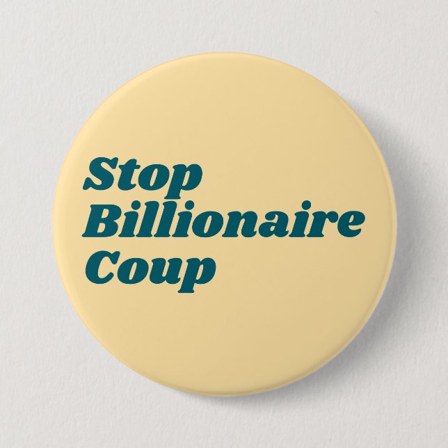 Stop Billionaire Coup Button (Front)
