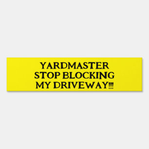 Stop Blocking Driveway Yard Sign