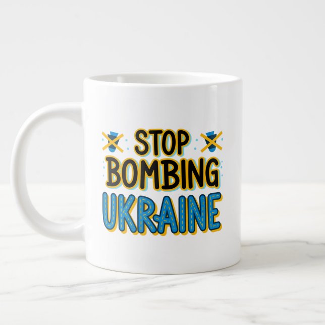Stop Bombing Ukraine Specialty Jumbo Mug (Left)