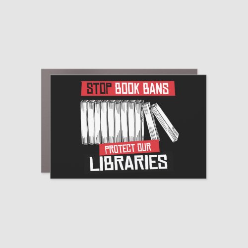 Stop Book Bans Protect Libraries Car Magnet