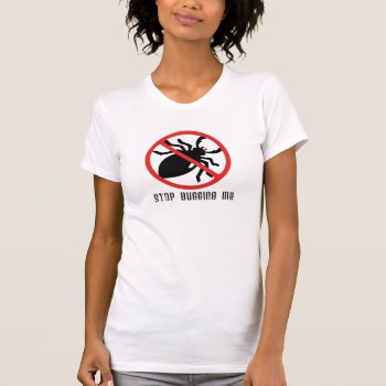 Stop Bugging Me Tank Top by mariannegilliand at Zazzle