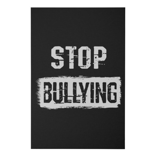 Stop Bullying Faux Canvas Print (Front)