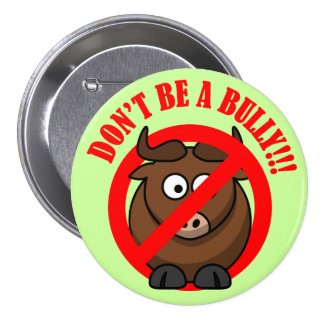 Stop Bullying Now: Don't Bully Bullying Prevention Button