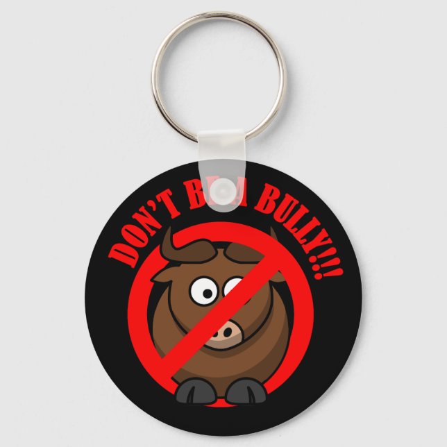 Stop Bullying Now: Don't Bully Bullying Prevention Keychain (Front)