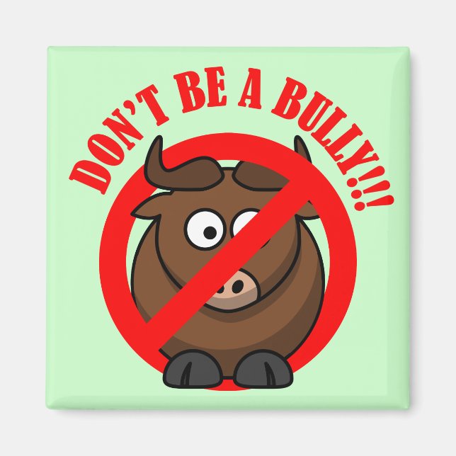 Stop Bullying Now: Don't Bully Bullying Prevention Magnet (Front)