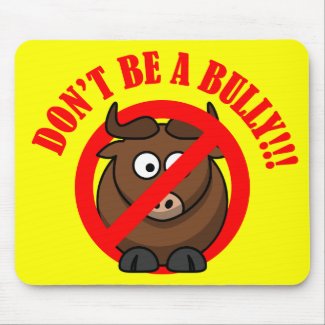 Stop Bullying Now: Don't Bully Bullying Prevention Mouse Pad