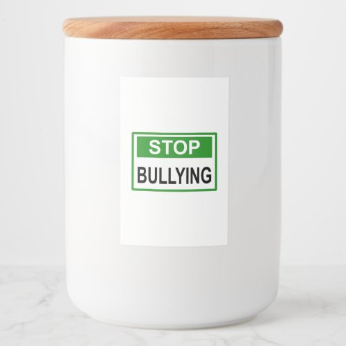 Stop Bullying Sign green Food Label