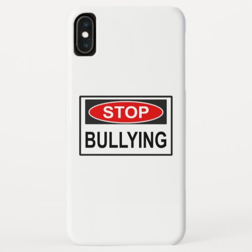 Stop Bullying Sign red iPhone XS Max Case