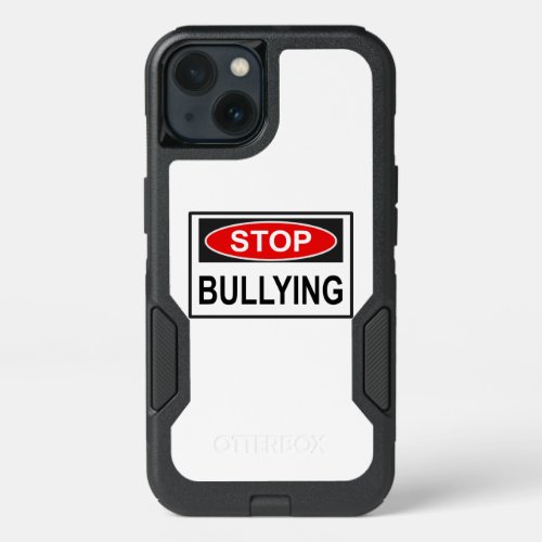 Stop Bullying Sign red iPhone 13 Case