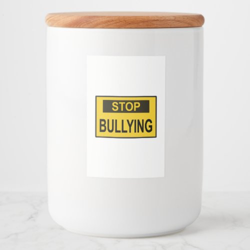 Stop Bullying Sign yellow Food Label