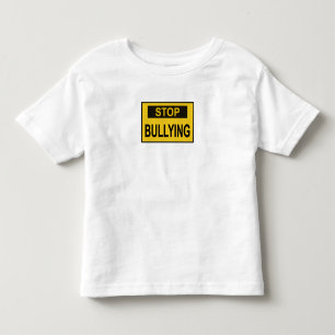 Stop Bullying Sign yellow Toddler T-shirt