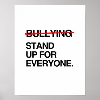 STOP BULLYING STAND UP FOR EVERYONE POSTER