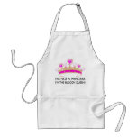 Stop Calling Me Princess: I&#39;m The Bloody Queen! Adult Apron at Zazzle