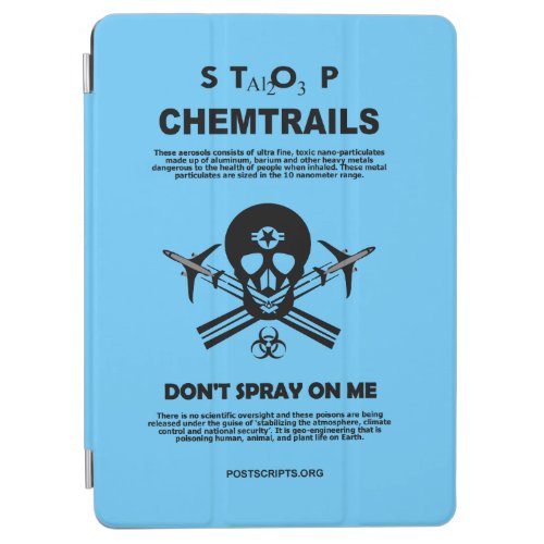 Stop Chemtrails _ Dont Spray on Me iPad Air Cover