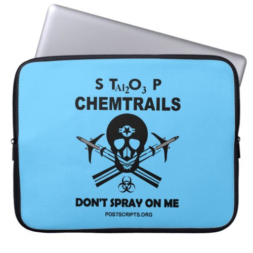Stop Chemtrails _ Dont Spray on Me Laptop Sleeve