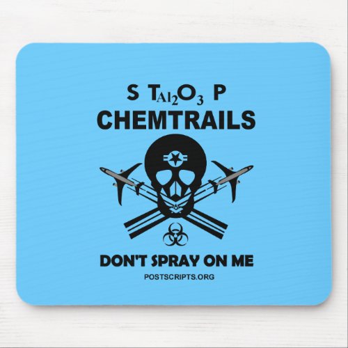 Stop Chemtrails _ Dont Spray on Me Mouse Pad