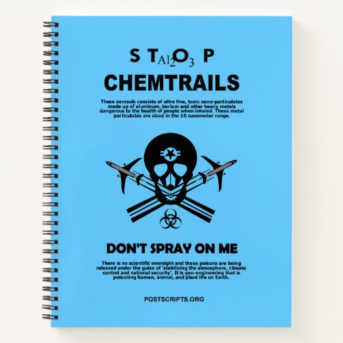 Stop Chemtrails _ Dont Spray on Me Notebook