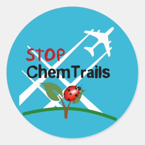 Stop Chemtrails Lady Bug Ecocide Classic Round Sticker