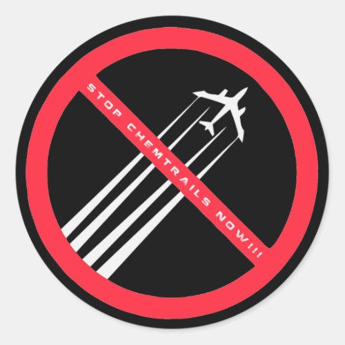 STOP CHEMTRAILS NOW Awesome Stickers