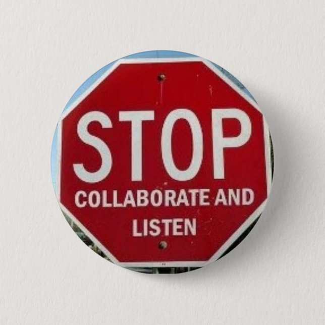 STOP.  Collaborate and Listen Button (Front)