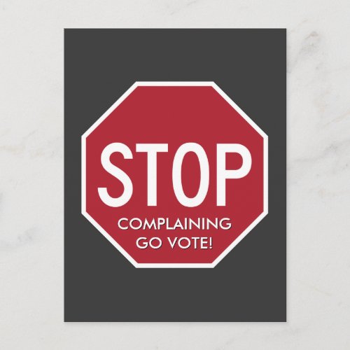 STOP Complaining and Go VOTE Postcard