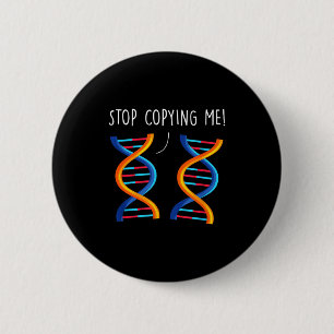 Stop copying funny science pun dna joke biology button