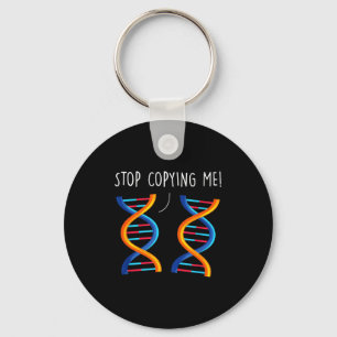 Stop copying funny science pun dna joke biology keychain