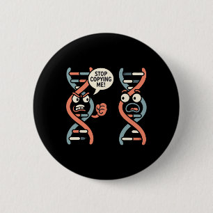 Stop Copying Me Funny Science Dna Biology Teacher Button