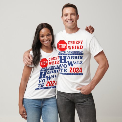 Stop Creepy Weird Vote Harris Walz 2024 LT Unisex T-Shirt