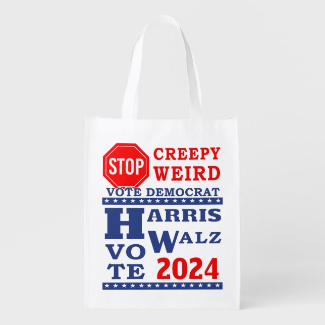 Stop Creepy Weird Vote Harris Walz 2024 Reusable Grocery Bag (Front)