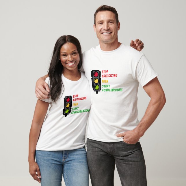 "Stop Criticizing" T-Shirt (Unisex)