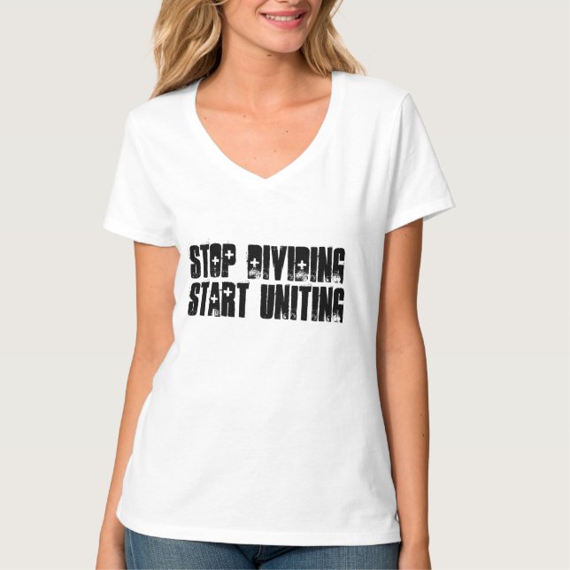 STOP DIVIDING START UNITING UNITY T-SHIRTS (Front)