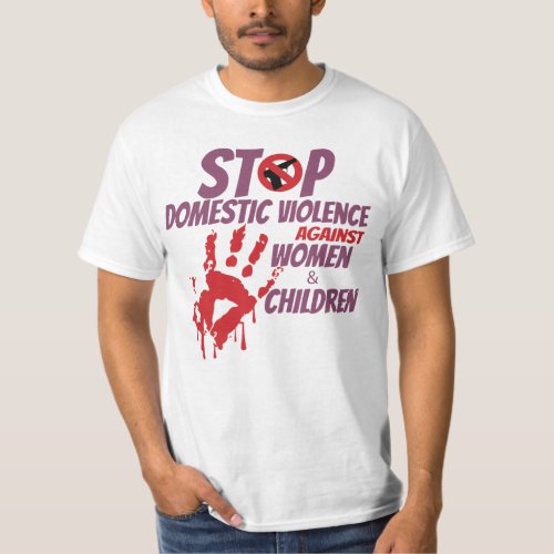 Stop Domestic Violence Against Women  Children T_ T_Shirt