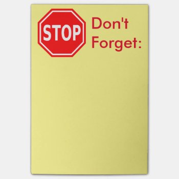 Stop  Don't Forget Reminder Notes by FindingTheSilverSun at Zazzle